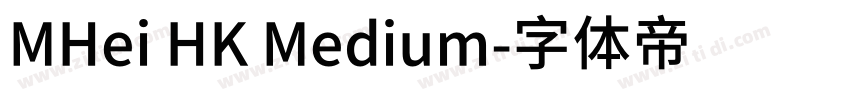 MHei HK Medium字体转换
